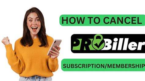 probiller cancel subscription online|Step by Step Guide How to Cancel ProBiller。